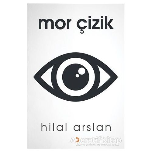 Mor Çizik - Hilal Arslan - Cinius Yayınları