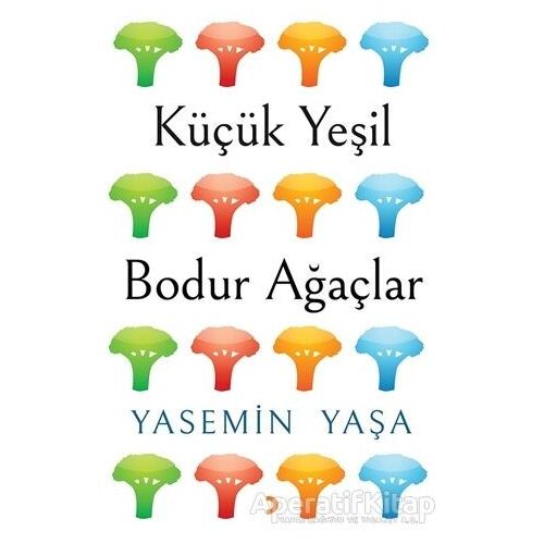 Küçük Yeşil Bodur Ağaçlar - Yasemin Yaşa - Cinius Yayınları