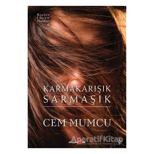 Karmakarışık Sarmaşık - Cem Mumcu - Okuyan Us Yayınları